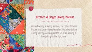 Read more about the article Brother vs Singer Sewing Machine: Which One Is Right for You?