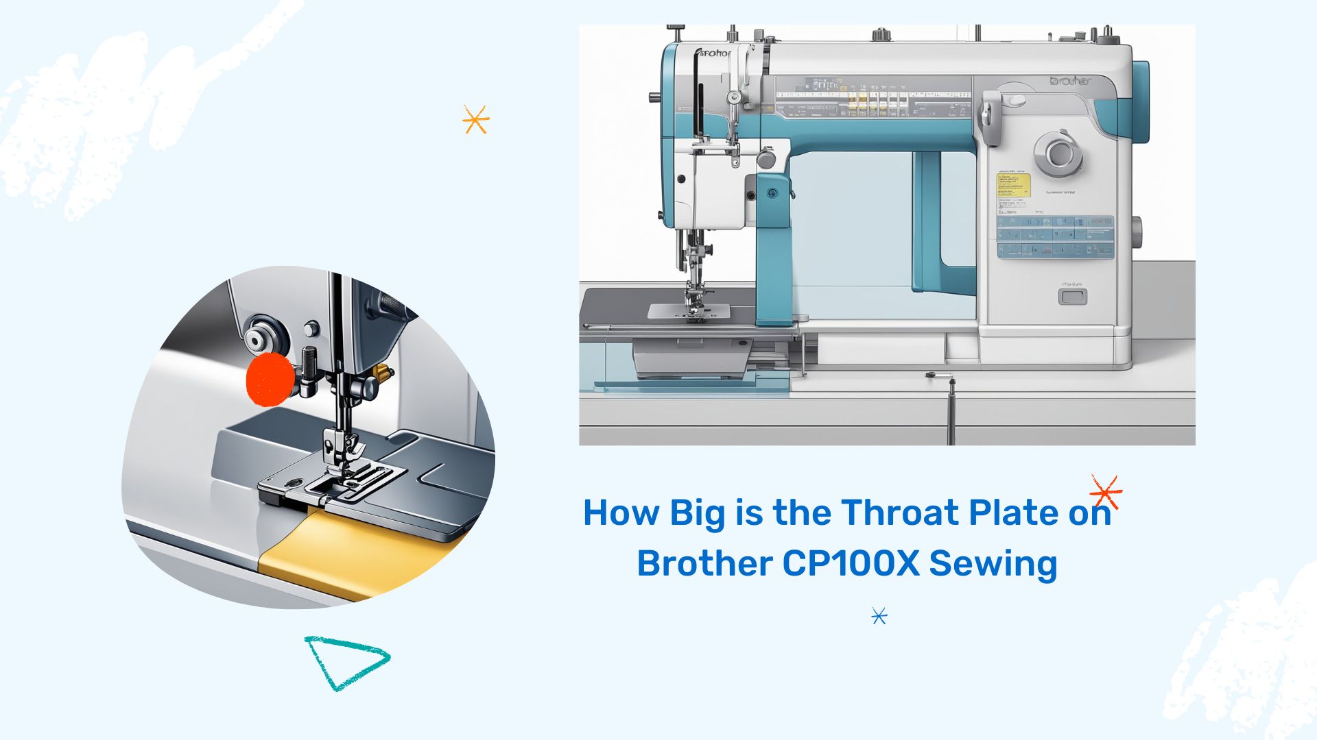 You are currently viewing How Big is the Throat Plate on Brother CP100X Sewing? Key Measurements Explained