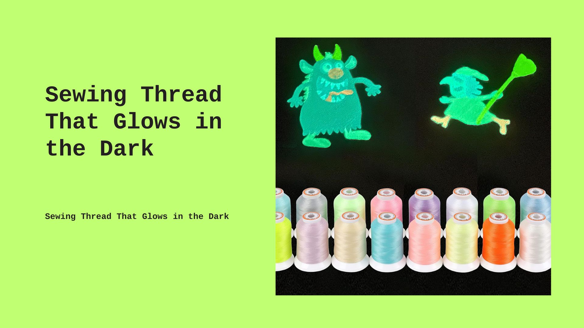 Read more about the article Sewing Thread That Glows in the Dark: A Guide to Creative Nighttime Projects
