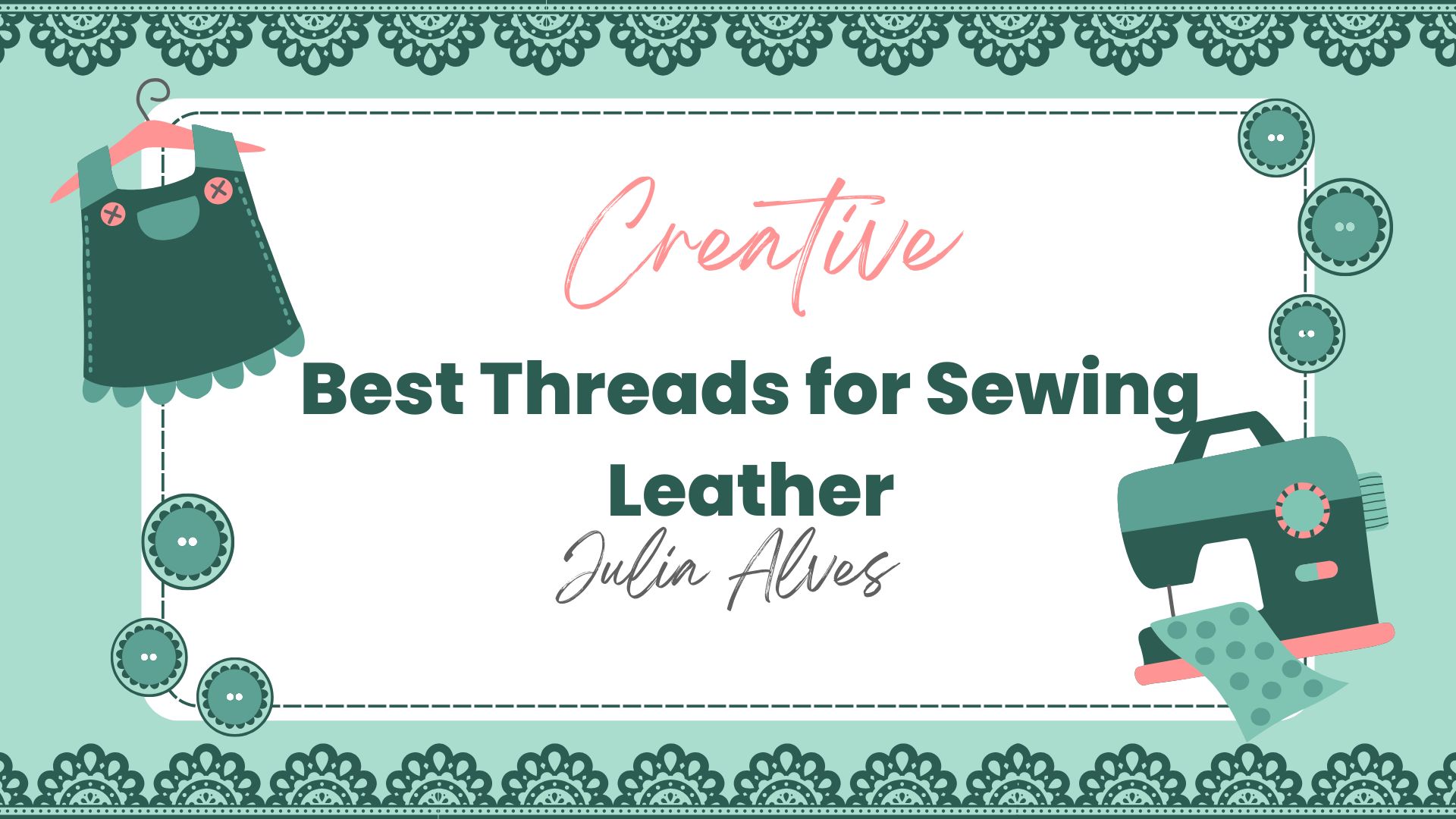 Read more about the article Best Threads for Sewing Leather: Top Choices for Durable Results